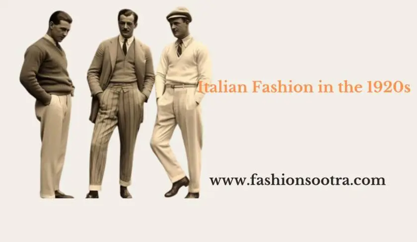 Italian Fashion in the 1920s: A Century of Elegance